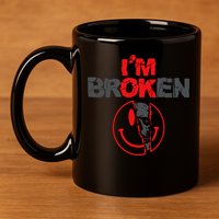 IM Broken (On Back) 11oz C Handle Ceramic Mug