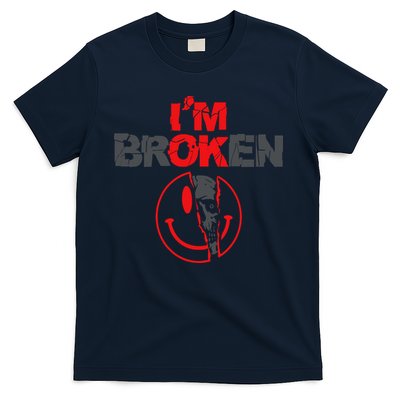 IM Broken (On Back) T-Shirt