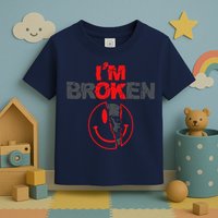 IM Broken (On Back) Toddler T-Shirt