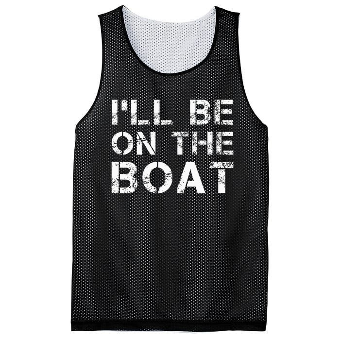 ILl Be On The Boat Distressed Mesh Reversible Basketball Jersey Tank