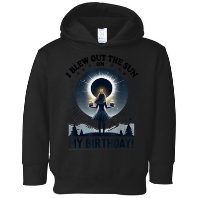 I Blew Out The Sun On My Birthday Total Solar Eclipse Retro Toddler Hoodie