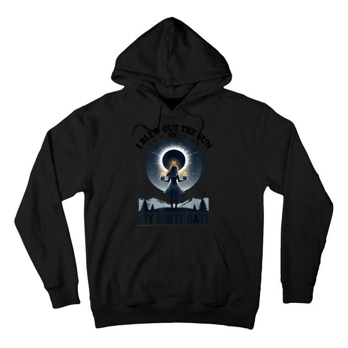 I Blew Out The Sun On My Birthday Total Solar Eclipse Retro Tall Hoodie