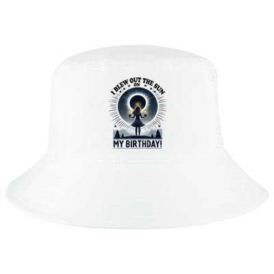 I Blew Out The Sun On My Birthday Total Solar Eclipse Retro Cool Comfort Performance Bucket Hat