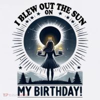 I Blew Out The Sun On My Birthday Total Solar Eclipse Retro Sustainable Bucket Hat