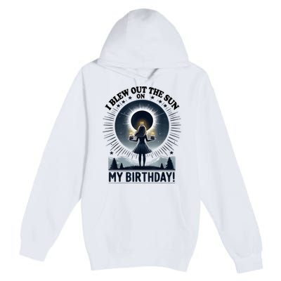 I Blew Out The Sun On My Birthday Total Solar Eclipse Retro Premium Pullover Hoodie