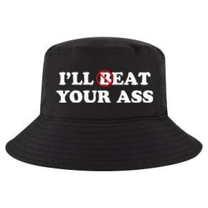 I'll Beat or Eat Your Ass Pun Joke Funny Sarcastic Sayings Cool Comfort Performance Bucket Hat