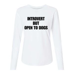 Introvert But Open To Dogs Womens Cotton Relaxed Long Sleeve T-Shirt