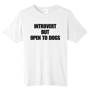 Introvert But Open To Dogs Tall Fusion ChromaSoft Performance T-Shirt