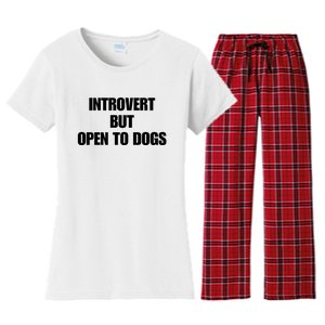 Introvert But Open To Dogs Women's Flannel Pajama Set