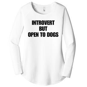 Introvert But Open To Dogs Women's Perfect Tri Tunic Long Sleeve Shirt