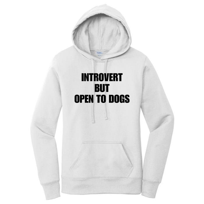 Introvert But Open To Dogs Women's Pullover Hoodie