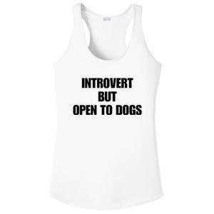 Introvert But Open To Dogs Ladies PosiCharge Competitor Racerback Tank