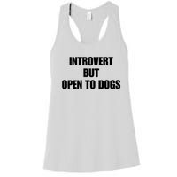 Introvert But Open To Dogs Women's Racerback Tank