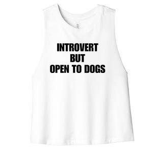 Introvert But Open To Dogs Women's Racerback Cropped Tank