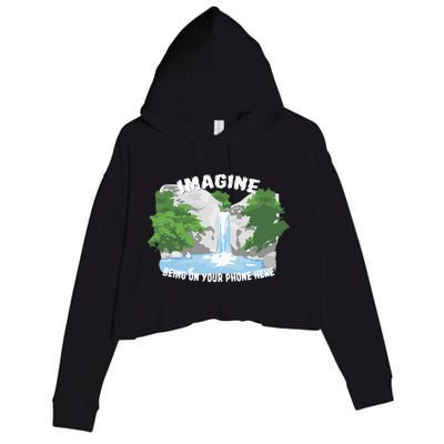 Imagine Being On Your Phone Here Crop Fleece Hoodie