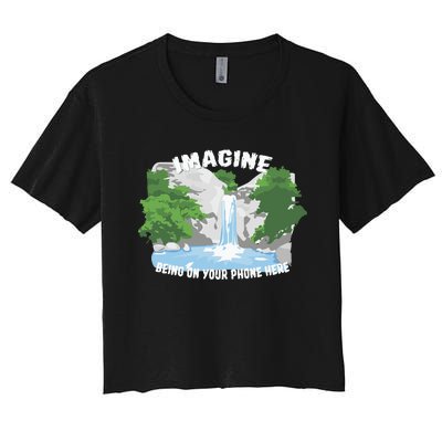 Imagine Being On Your Phone Here Women's Crop Top Tee