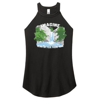 Imagine Being On Your Phone Here Women’s Perfect Tri Rocker Tank