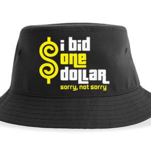 I Bid One Dollar sorry, not sorry  Sustainable Bucket Hat