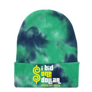 I Bid One Dollar sorry, not sorry  Tie Dye 12in Knit Beanie