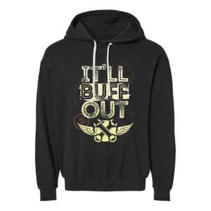 Itll Buff Out Garment-Dyed Fleece Hoodie