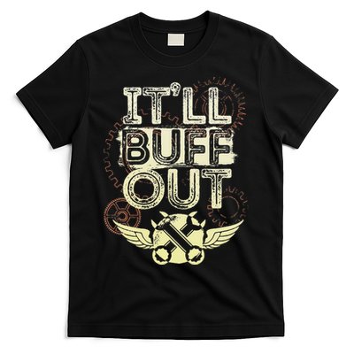 Itll Buff Out T-Shirt