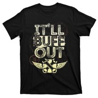 Itll Buff Out T-Shirt