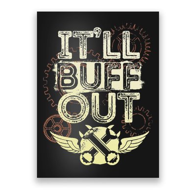 Itll Buff Out Poster