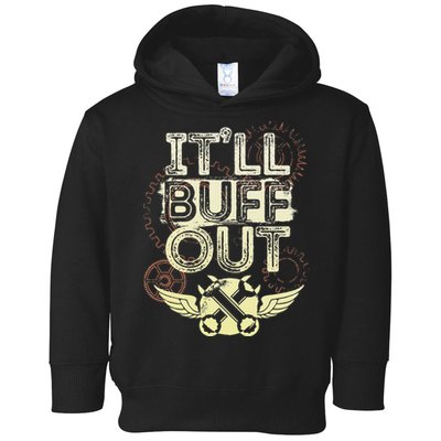 Itll Buff Out Toddler Hoodie