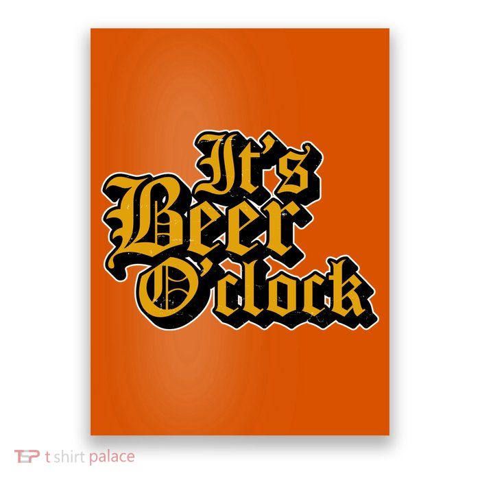 Its Beer O Clock Poster