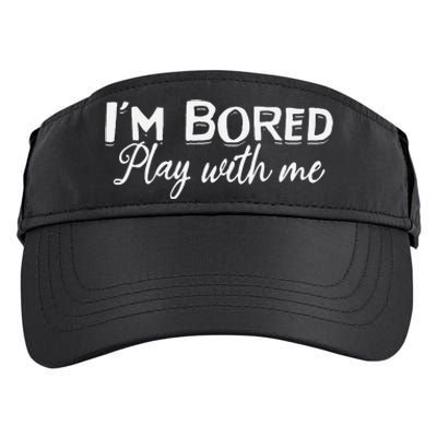 I'm Bored Play With Me I'm Bored I Am Bored Play With Me Adult Drive Performance Visor