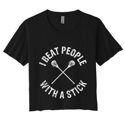I Beat People With A Stick Funny Lacrosse Crop Top