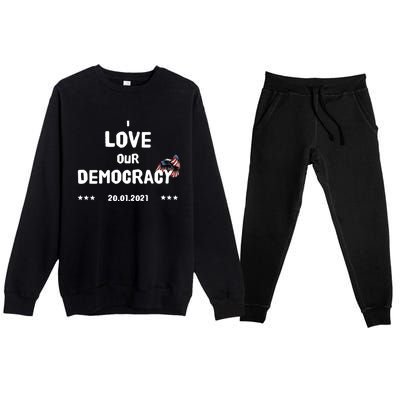 Inauguration Biden President I Love Our Democracy Usa Flag Great Gift Premium Crewneck Sweatsuit Set