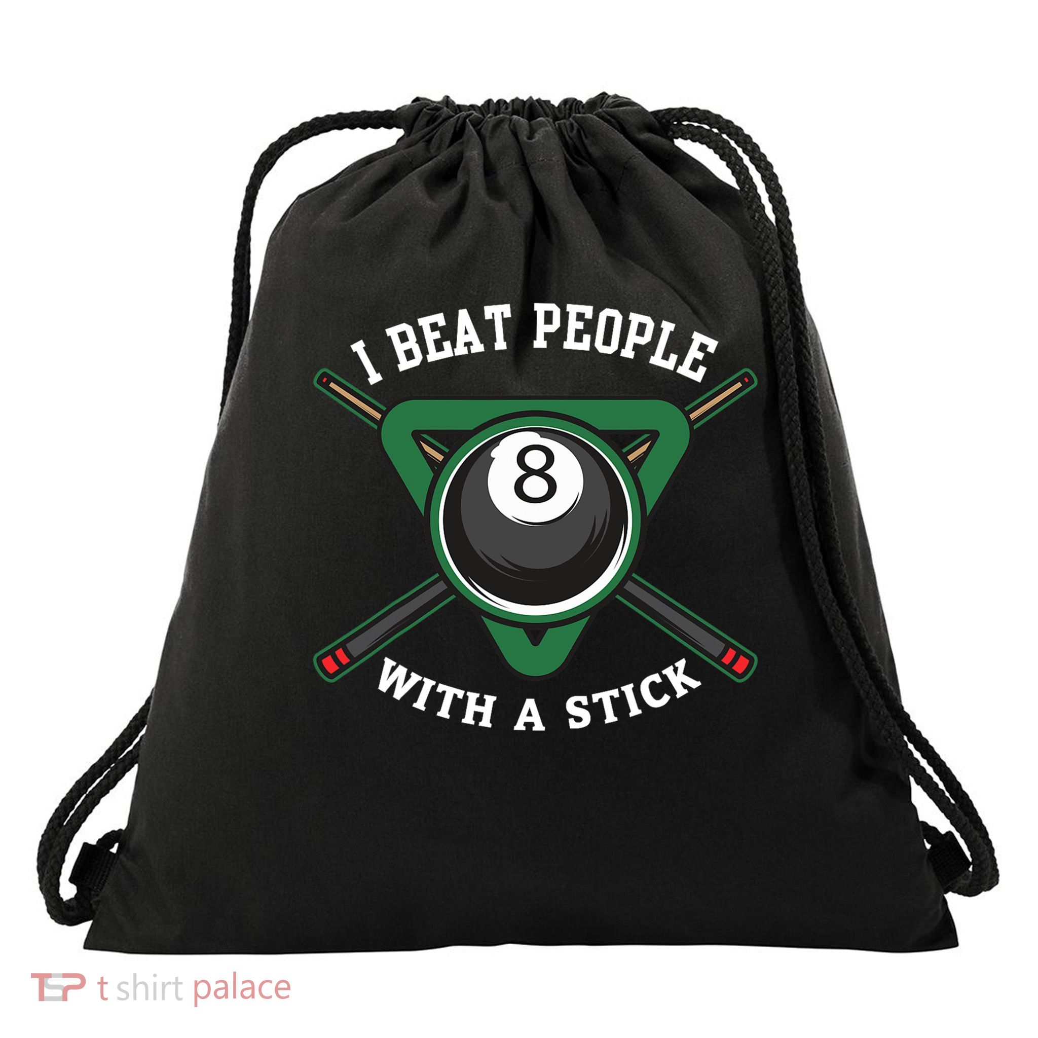 I Beat People With A Stick Billiards Ball Pool Gifts Drawstring Bag