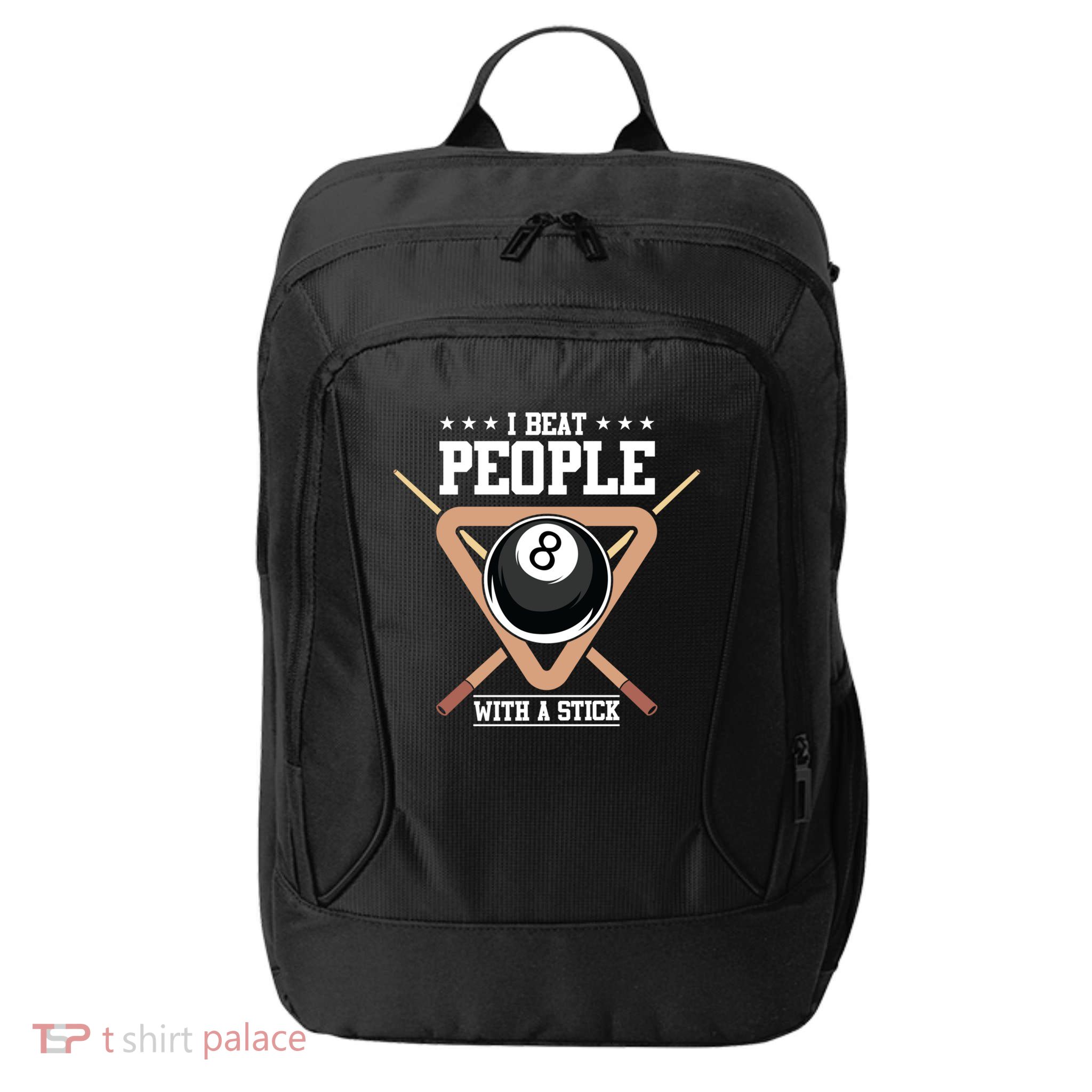 I Beat People With A Stick Eight Ball Billiards Pool Player Cool Gift City Backpack
