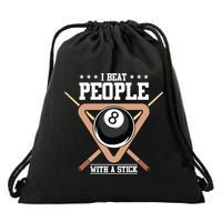 I Beat People With A Stick Eight Ball Billiards Pool Player Cool Gift Drawstring Bag