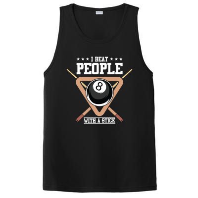 I Beat People With A Stick Eight Ball Billiards Pool Player Cool Gift PosiCharge Competitor Tank