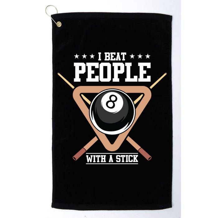 I Beat People With A Stick Eight Ball Billiards Pool Player Cool Gift Golf Towel