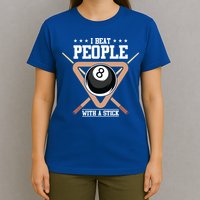 I Beat People With A Stick Eight Ball Billiards Pool Player Cool Gift T-Shirt