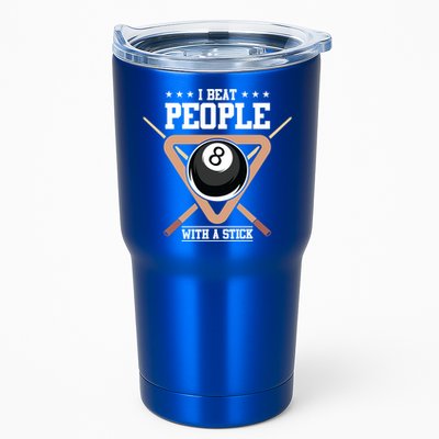 I Beat People With A Stick Eight Ball Billiards Pool Player Cool Gift Tumbler