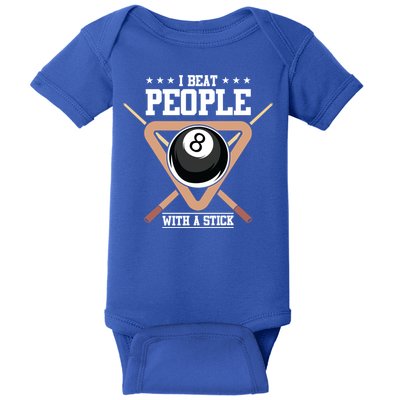 I Beat People With A Stick Eight Ball Billiards Pool Player Cool Gift Baby Bodysuit