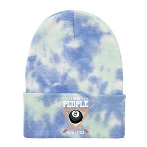 I Beat People With A Stick Eight Ball Billiards Pool Player Cool Gift Tie Dye 12in Knit Beanie