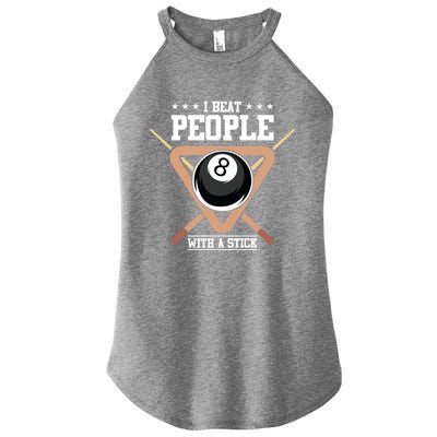 I Beat People With A Stick Eight Ball Billiards Pool Player Cool Gift Women’s Perfect Tri Rocker Tank