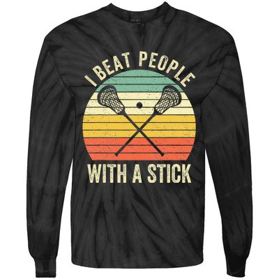 I Beat People With A Stick Funny Lacrosse Player Tie-Dye Long Sleeve Shirt