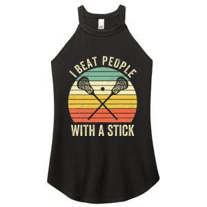 I Beat People With A Stick Funny Lacrosse Player Women's Perfect Tri Rocker Tank