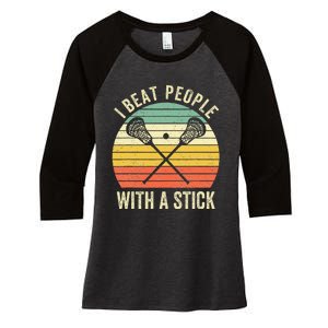 I Beat People With A Stick Funny Lacrosse Player Women's Tri-Blend 3/4-Sleeve Raglan Shirt