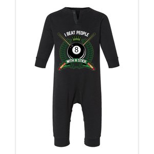 I Beat People With A Stick Pool Player Cue Billiards Gift Infant Fleece One Piece