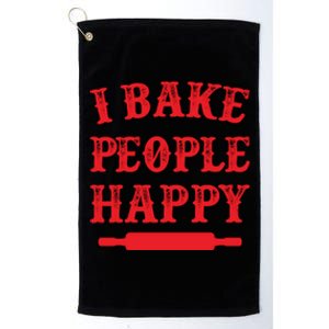 I Bake People Happy Funny Baker Cake Decorator Puns Cute Gift Platinum Collection Golf Towel