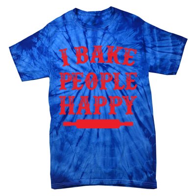 I Bake People Happy Funny Baker Cake Decorator Puns Cute Gift Tie-Dye T-Shirt