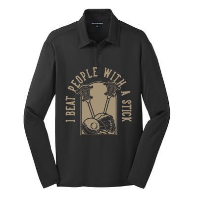 I Beat People With A Stick Lacrosse Silk Touch Performance Long Sleeve Polo