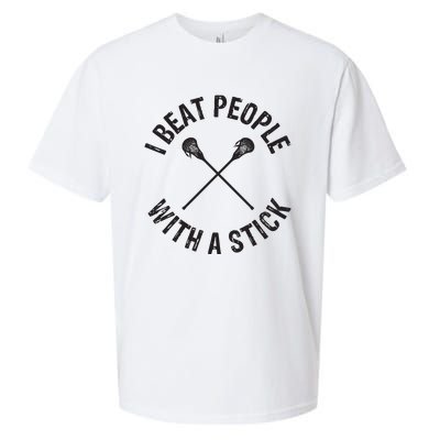 I Beat People With A Stick Funny Lacrosse Player Sueded Cloud Jersey T-Shirt